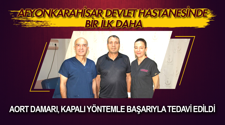Afyonkarahisar Devlet Hastanesinde bir ilk daha